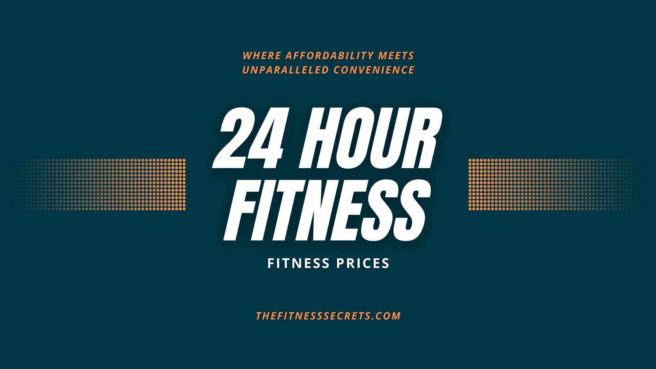 24 Hour Fitness Prices